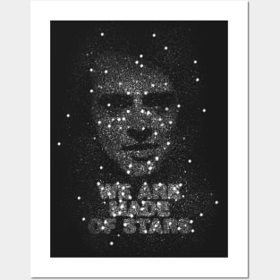 We are made of stars Posters and Art